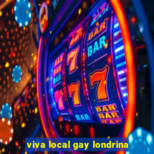 viva local gay londrina